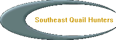 Southeast Quail Hunters